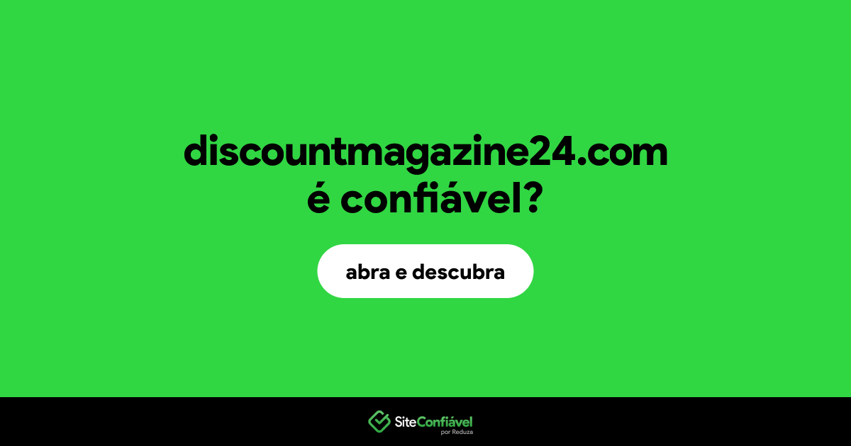O site discountmagazine24.com é confiável?