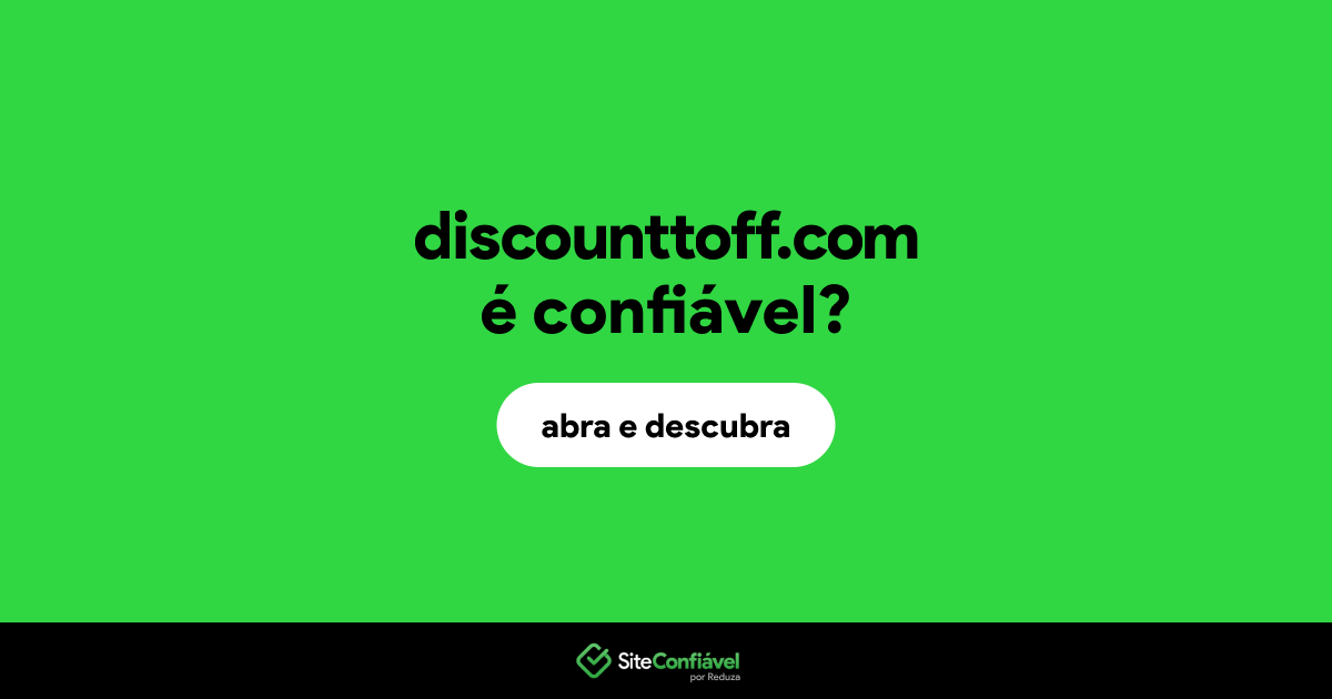 O site discounttoff.com é confiável?