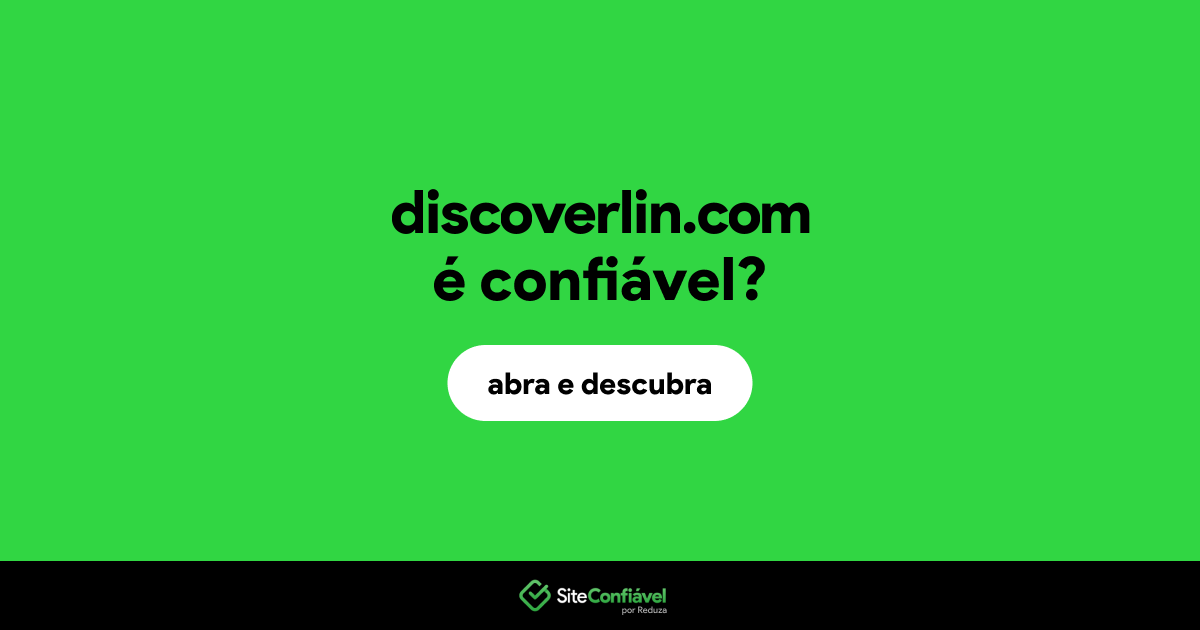 O site discoverlin.com é confiável?