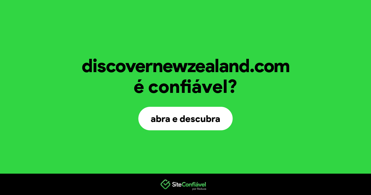 O site discovernewzealand.com é confiável?