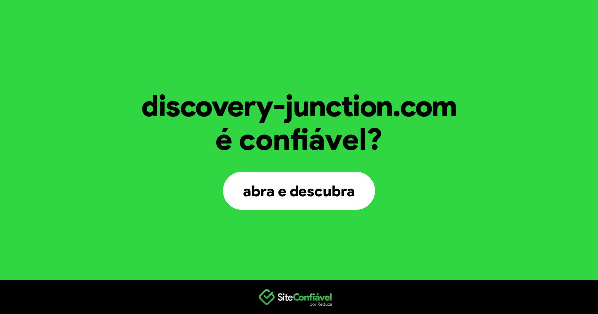 O site discovery-junction.com é confiável?
