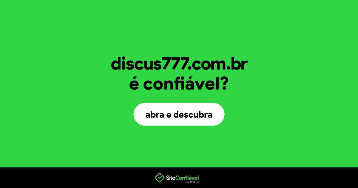 O site discus777.com.br é confiável?