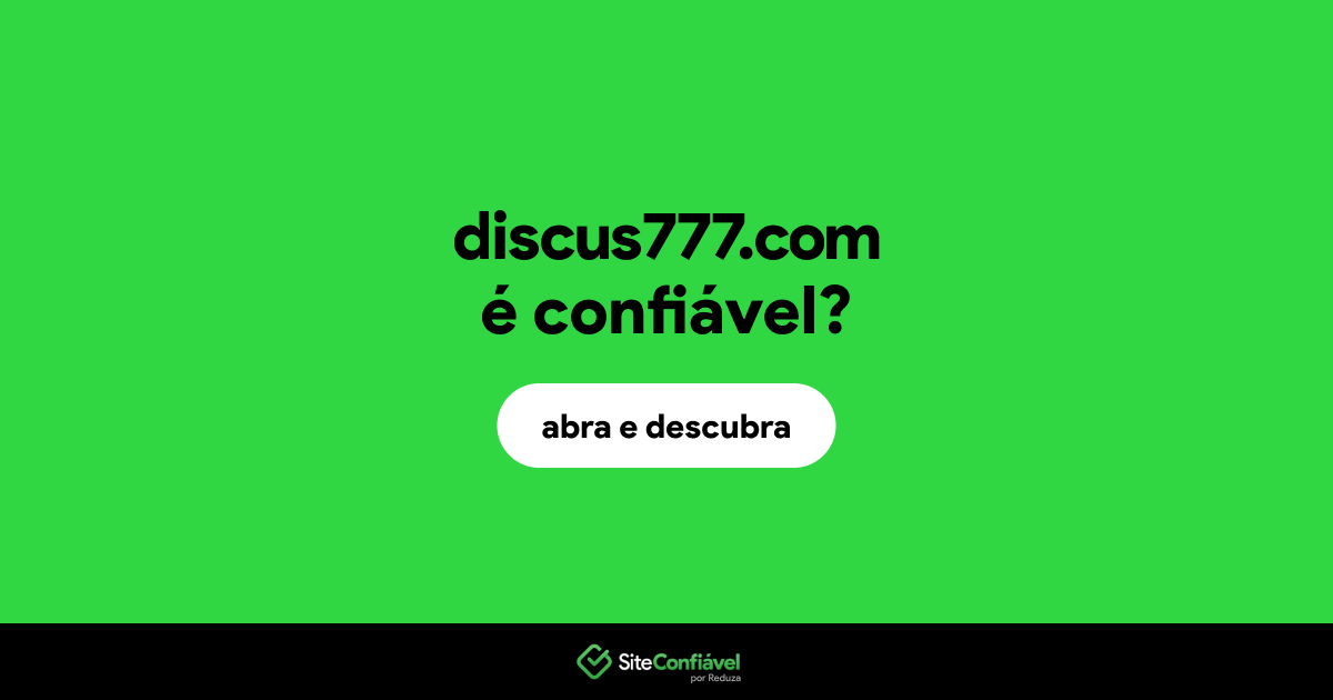 O site discus777.com é confiável?
