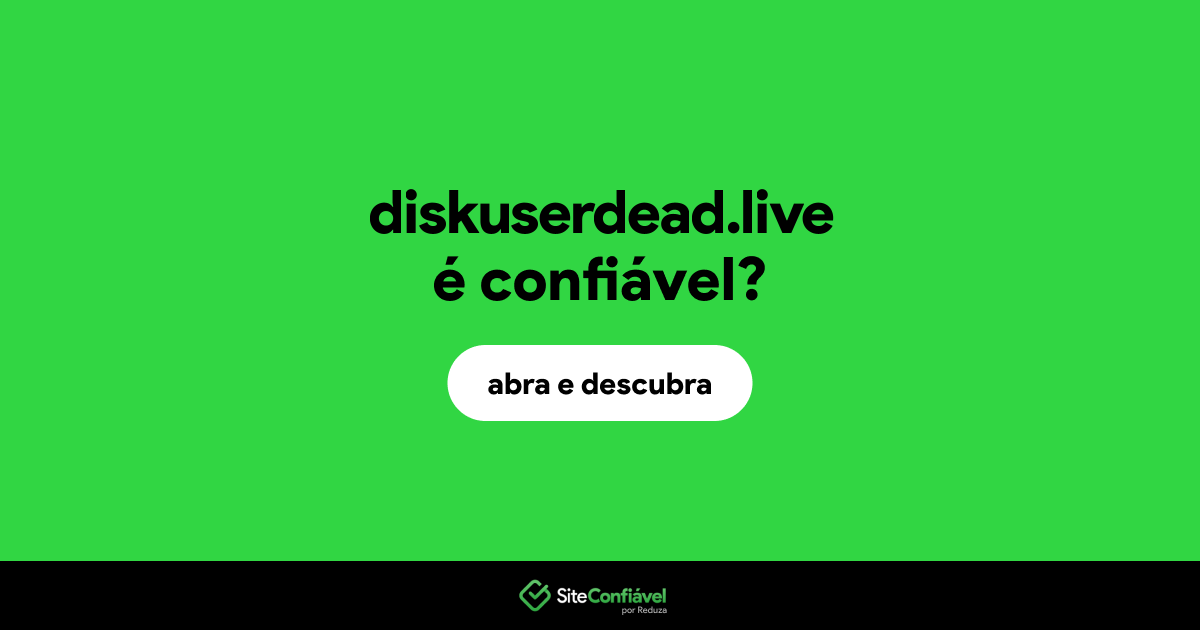 O site diskuserdead.live é confiável?