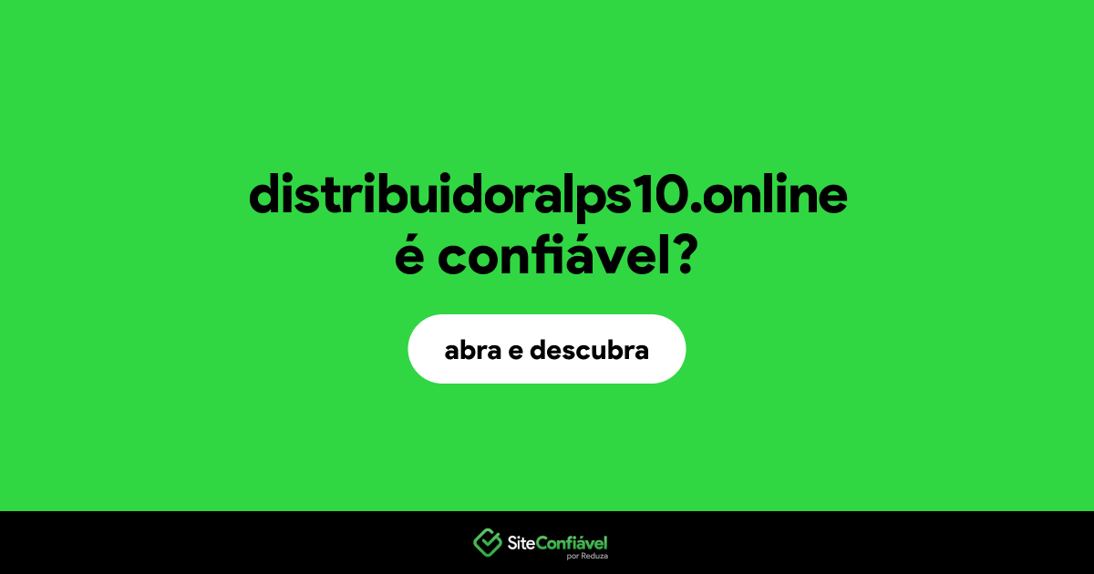 O site distribuidoralps10.online é confiável?