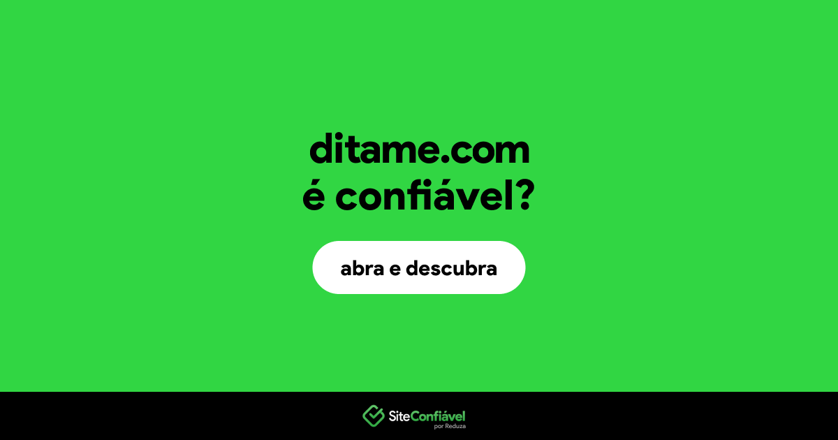 O site ditame.com é confiável?