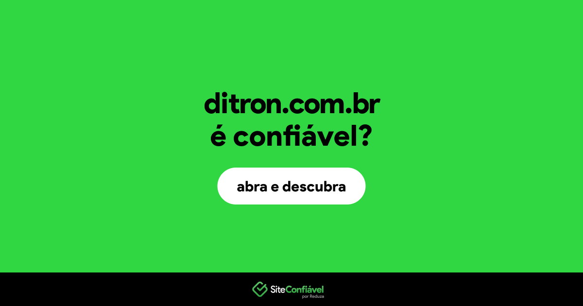O site ditron.com.br é confiável?