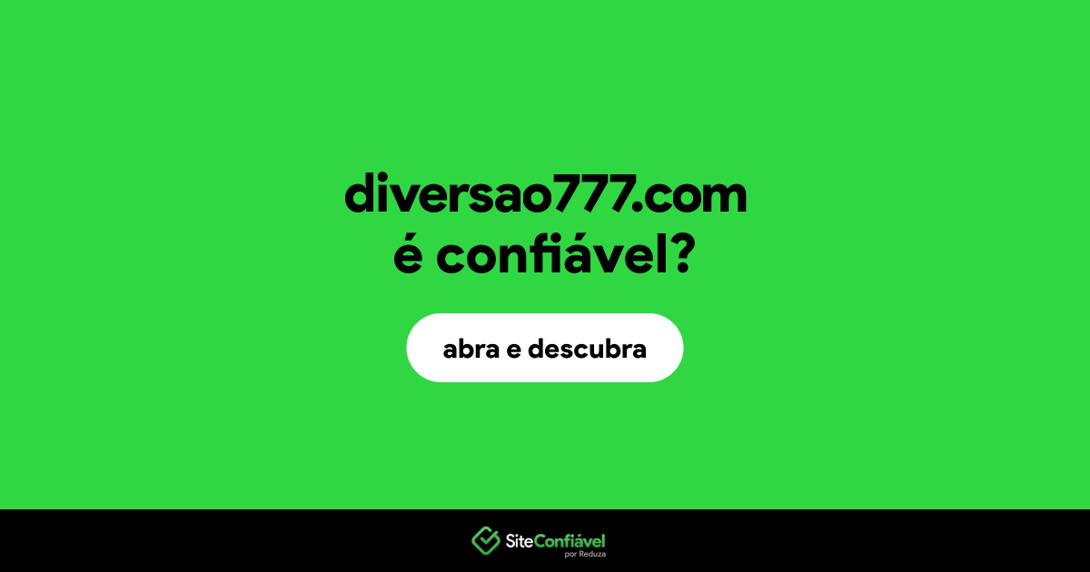O site diversao777.com é confiável?