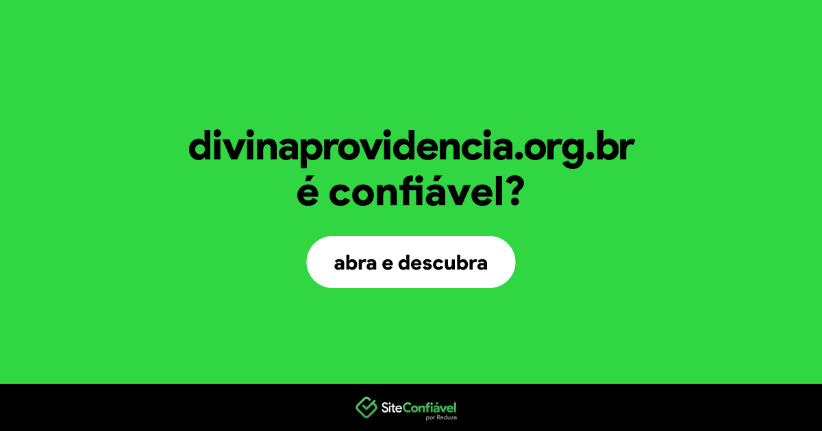 O site divinaprovidencia.org.br é confiável?