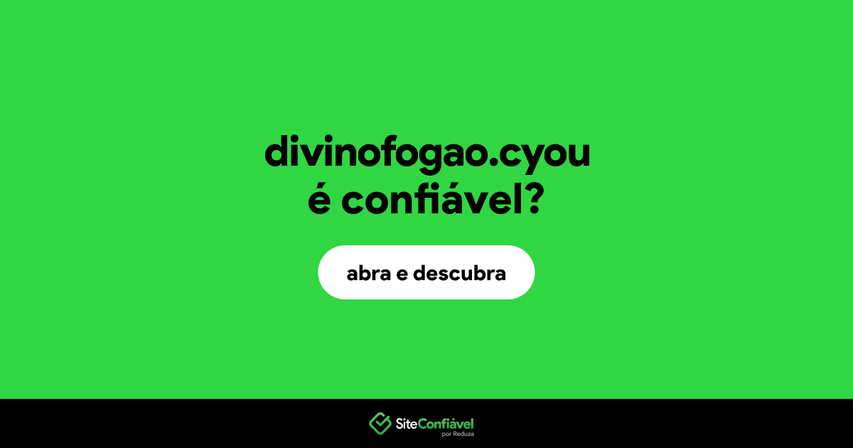 O site divinofogao.cyou é confiável?