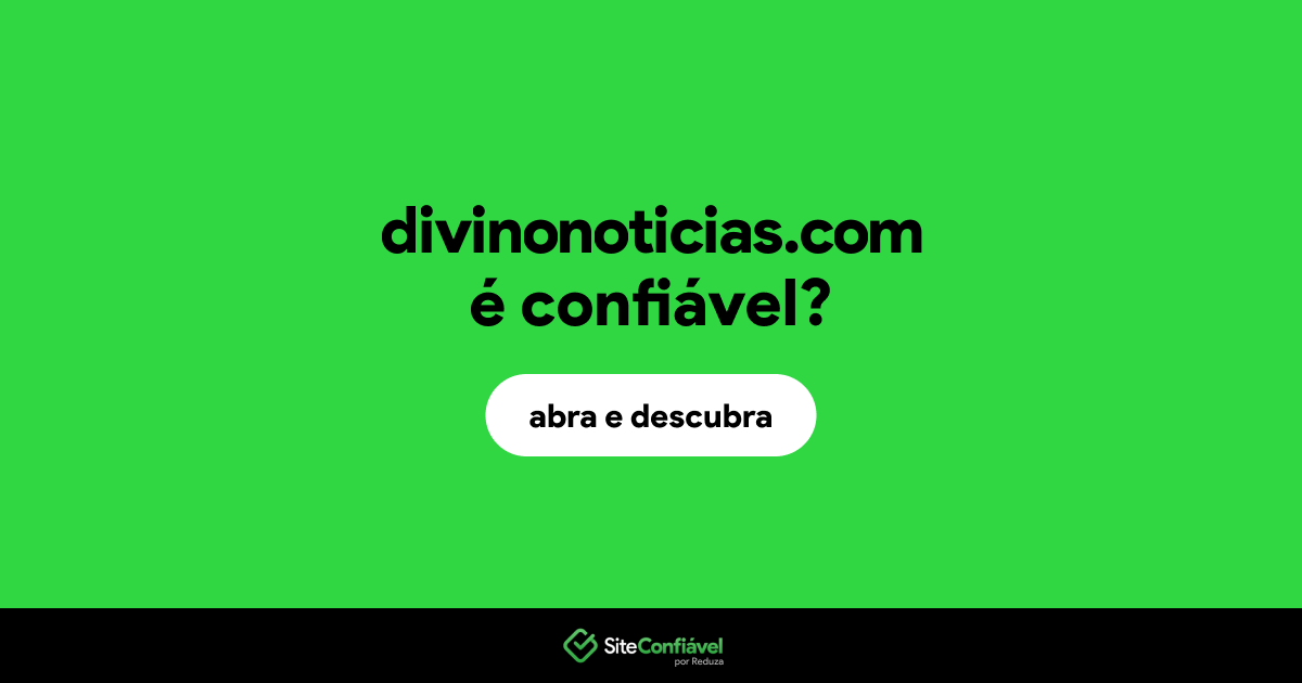 O site divinonoticias.com é confiável?
