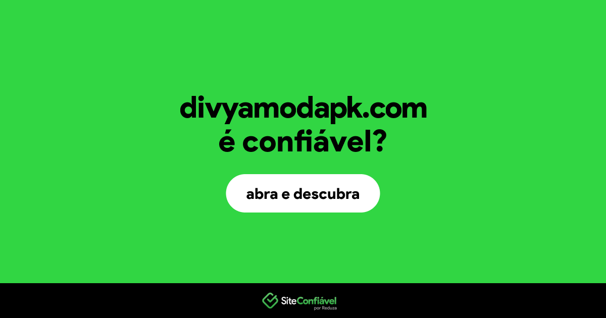 O site divyamodapk.com é confiável?