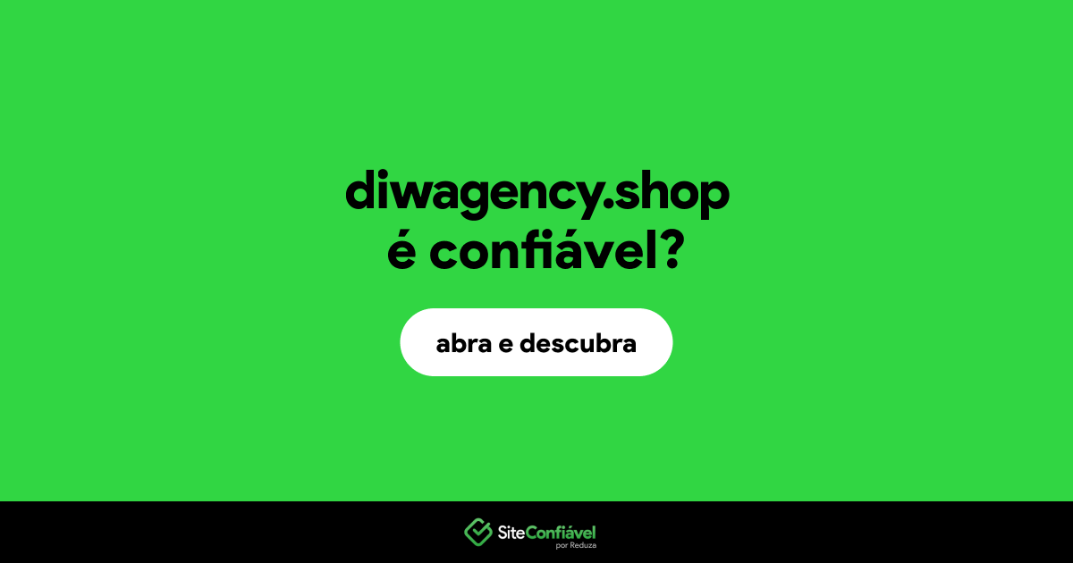 O site diwagency.shop é confiável?