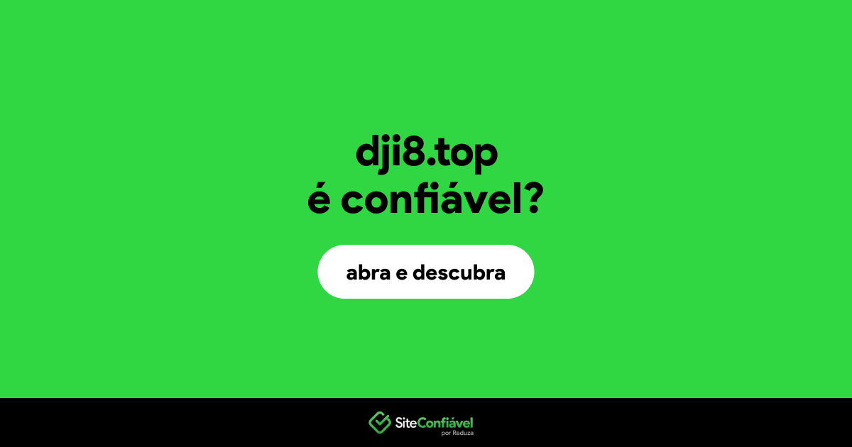 O site dji8.top é confiável?