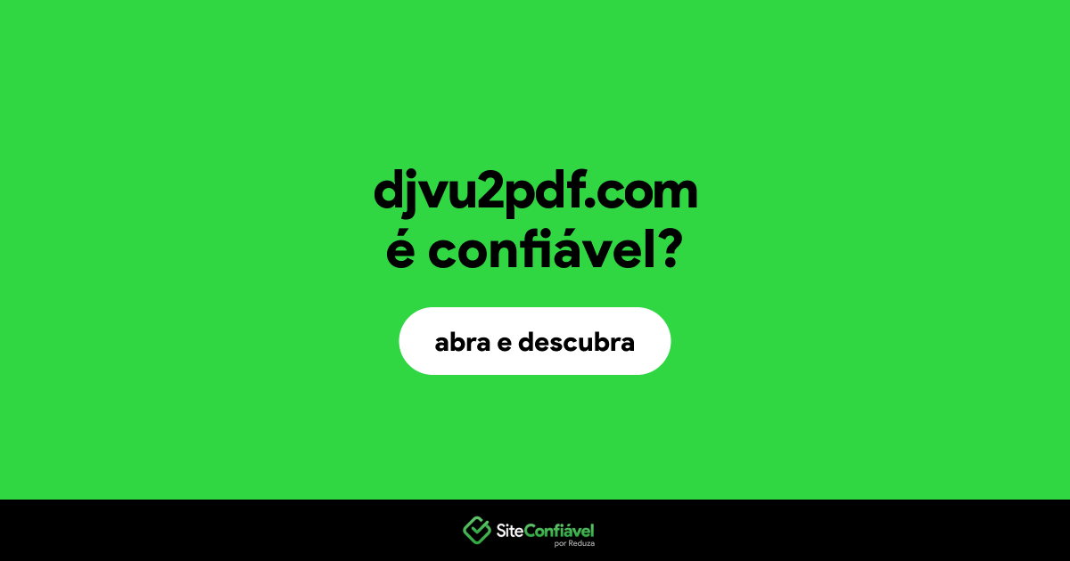 O site djvu2pdf.com é confiável?