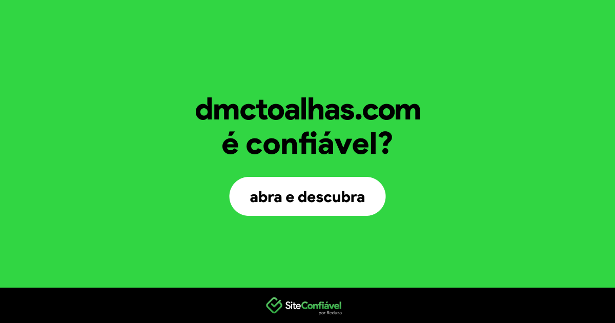 O site dmctoalhas.com é confiável?