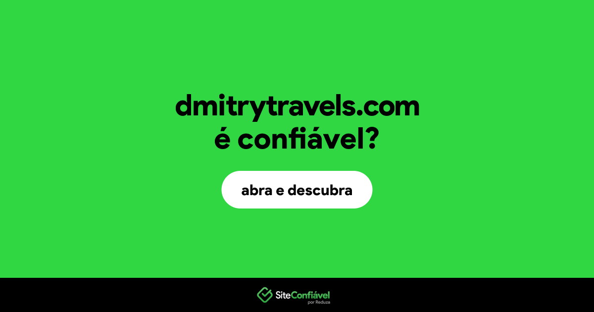 O site dmitrytravels.com é confiável?