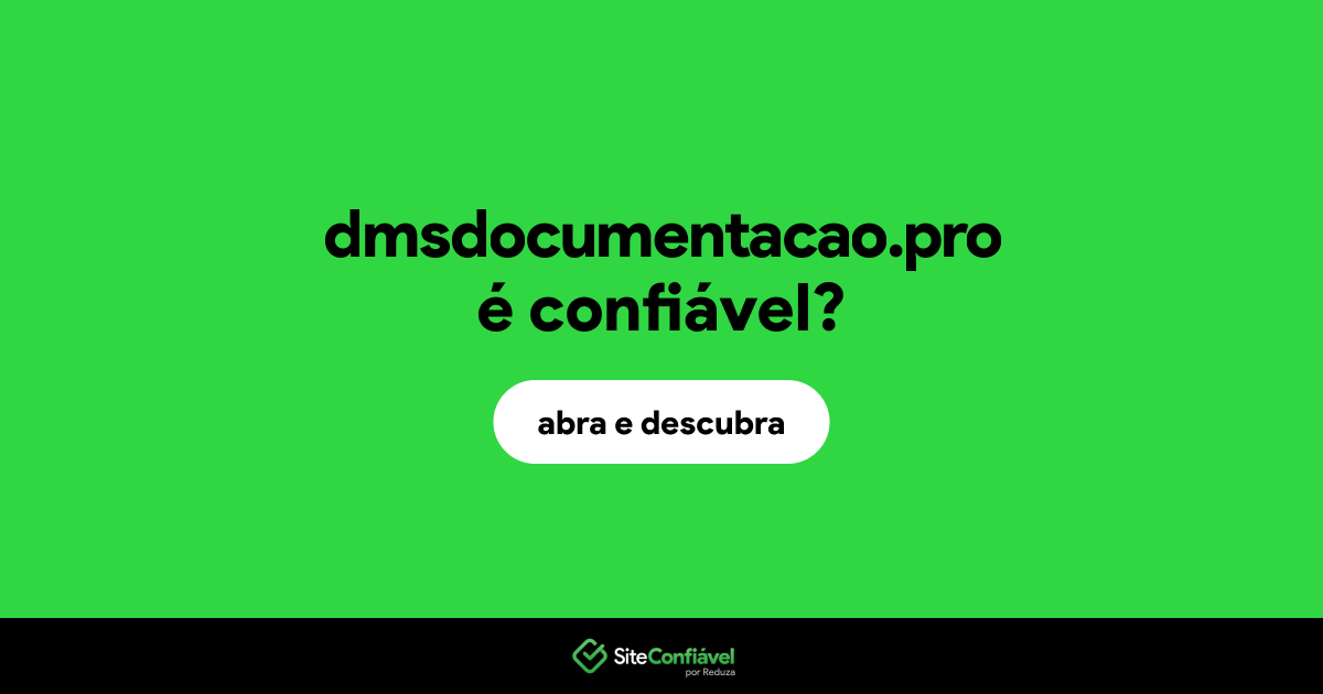 O site dmsdocumentacao.pro é confiável?