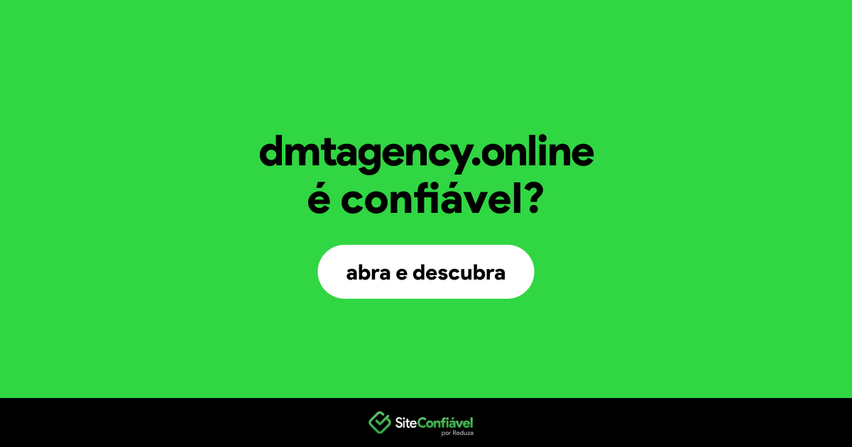 O site dmtagency.online é confiável?