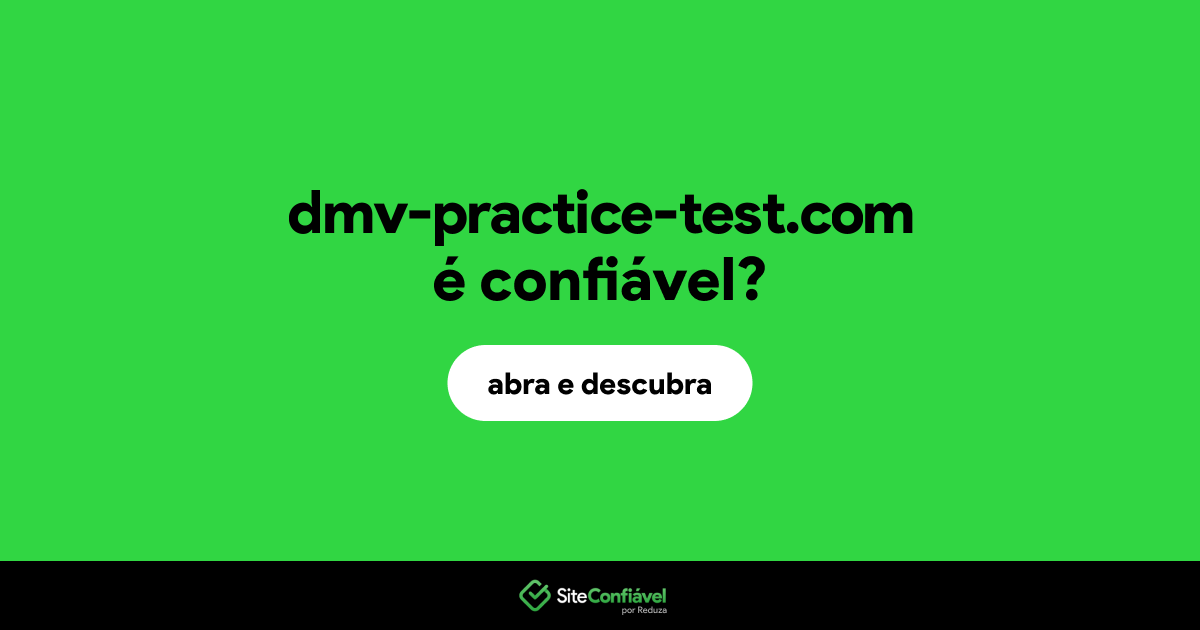 O site dmv-practice-test.com é confiável?