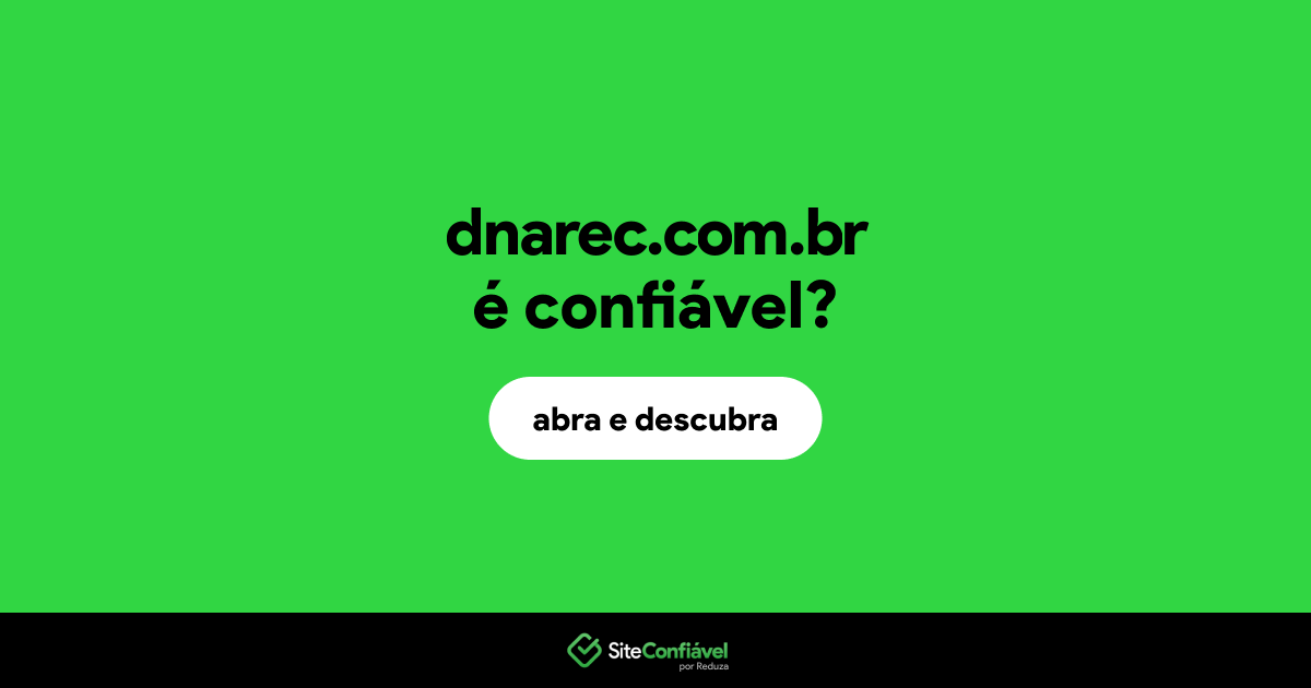 O site dnarec.com.br é confiável?