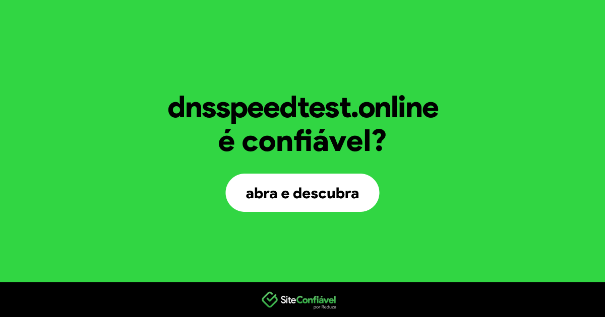 O site dnsspeedtest.online é confiável?