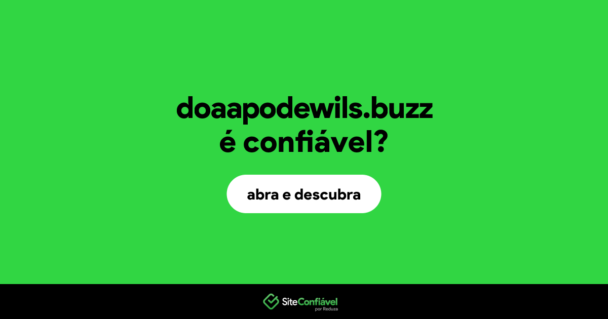 O site doaapodewils.buzz é confiável?