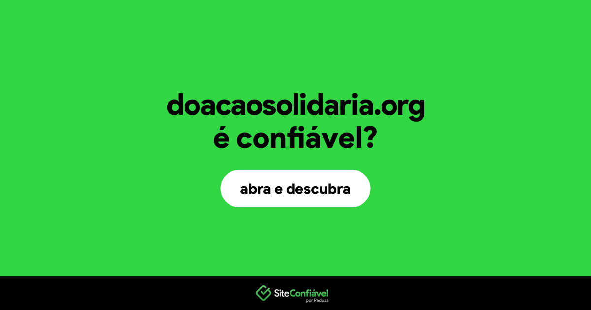 O site doacaosolidaria.org é confiável?