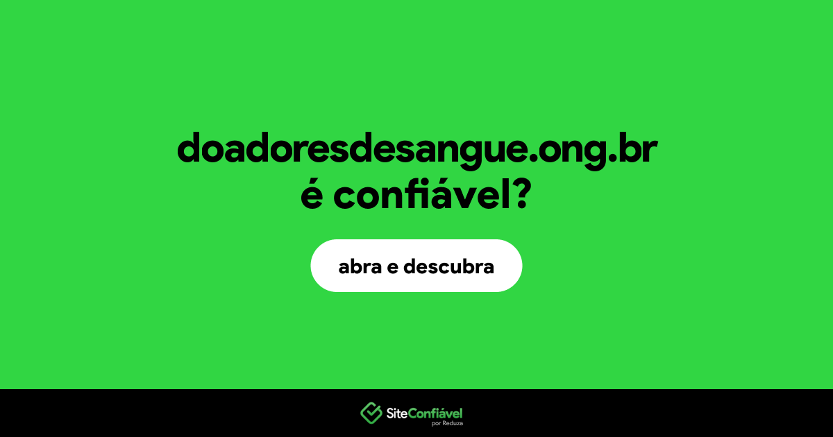 O site doadoresdesangue.ong.br é confiável?
