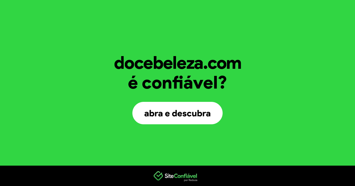 O site docebeleza.com é confiável?