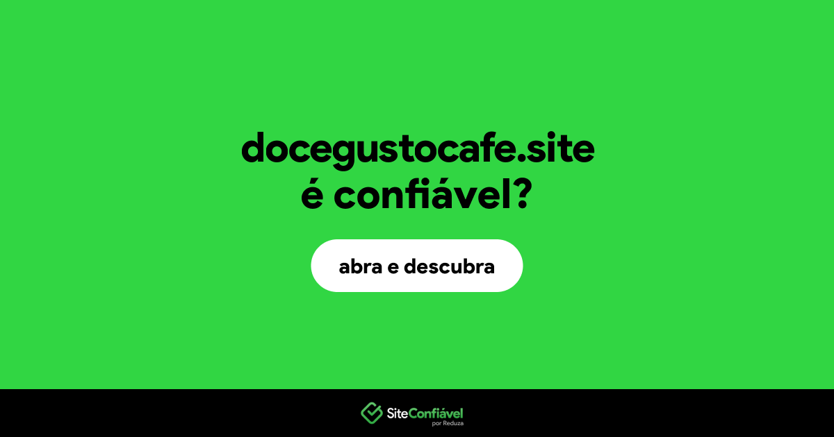O site docegustocafe.site é confiável?