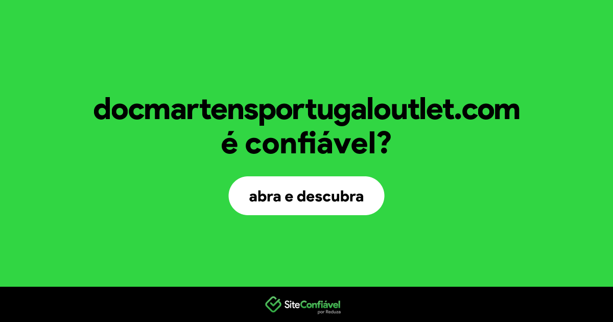 O site docmartensportugaloutlet.com é confiável?