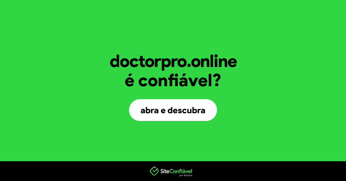 O site doctorpro.online é confiável?
