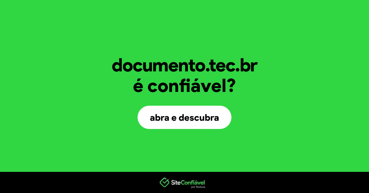 O site documento.tec.br é confiável?
