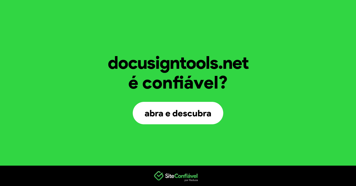 O site docusigntools.net é confiável?