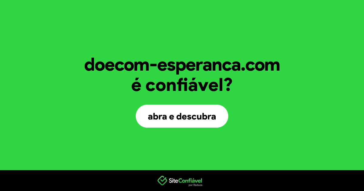 O site doecom-esperanca.com é confiável?