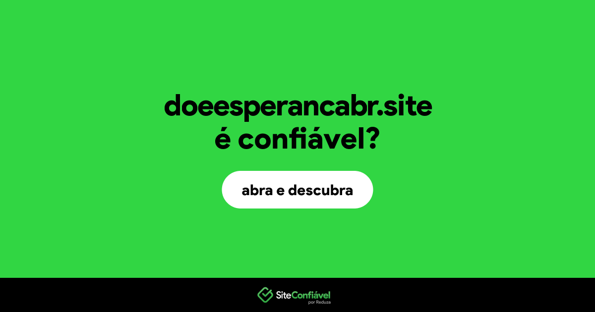 O site doeesperancabr.site é confiável?