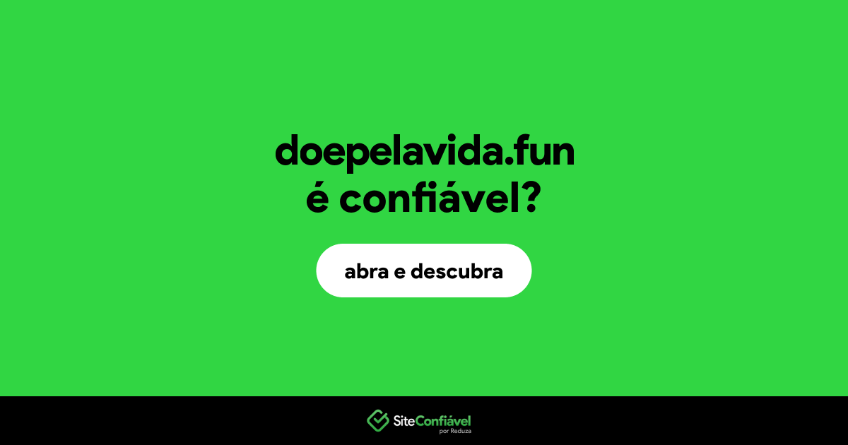 O site doepelavida.fun é confiável?