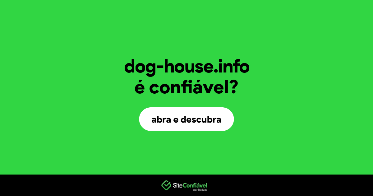 O site dog-house.info é confiável?
