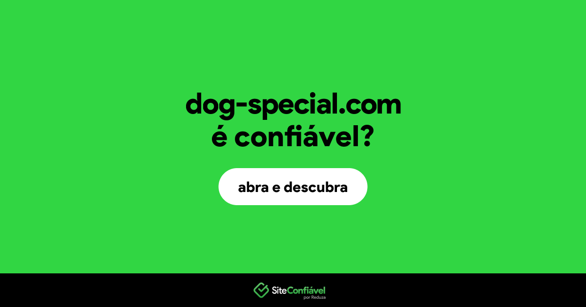 O site dog-special.com é confiável?