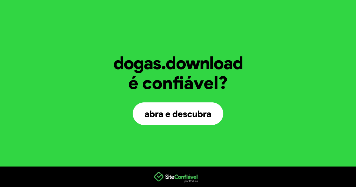 O site dogas.download é confiável?