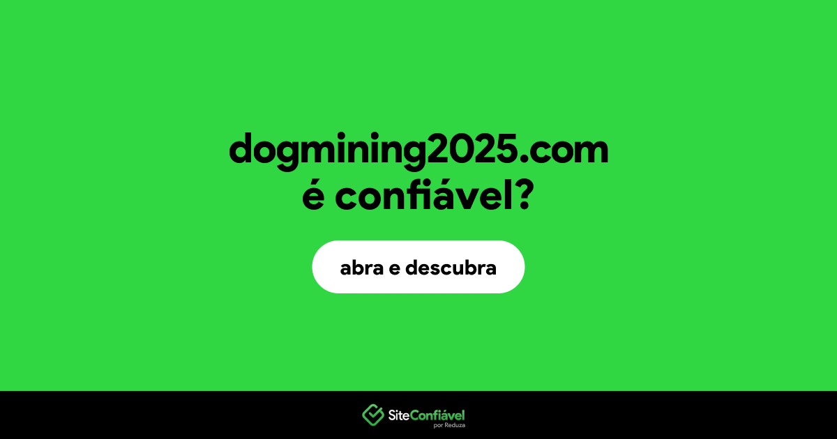 O site dogmining2025.com é confiável?