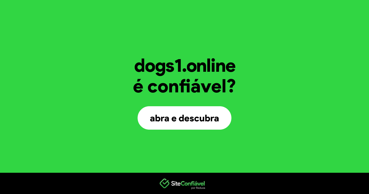 O site dogs1.online é confiável?