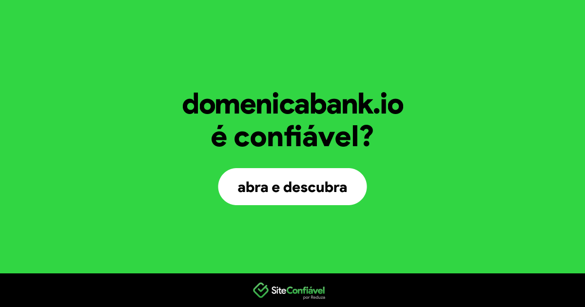O site domenicabank.io é confiável?