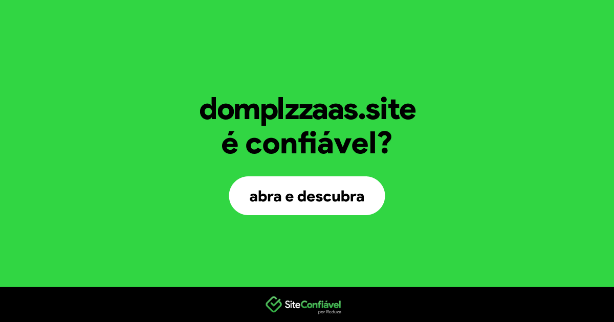 O site domplzzaas.site é confiável?