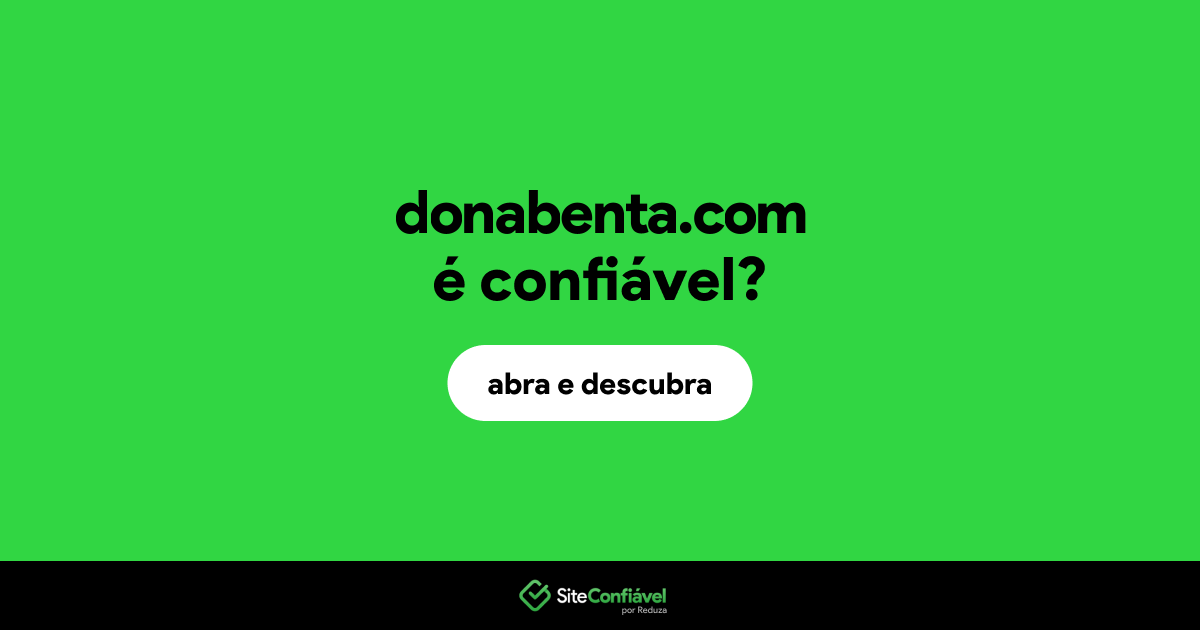 O site donabenta.com é confiável?
