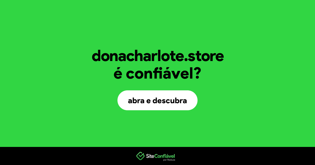 O site donacharlote.store é confiável?