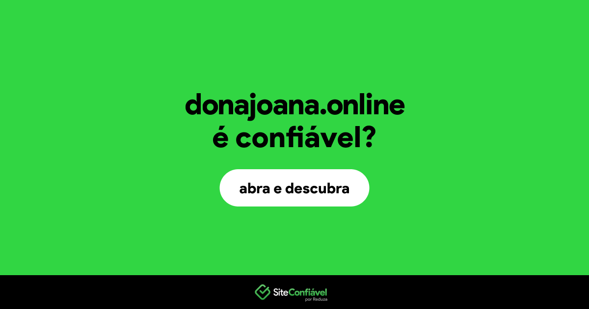 O site donajoana.online é confiável?