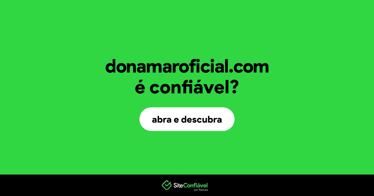 O site donamaroficial.com é confiável?