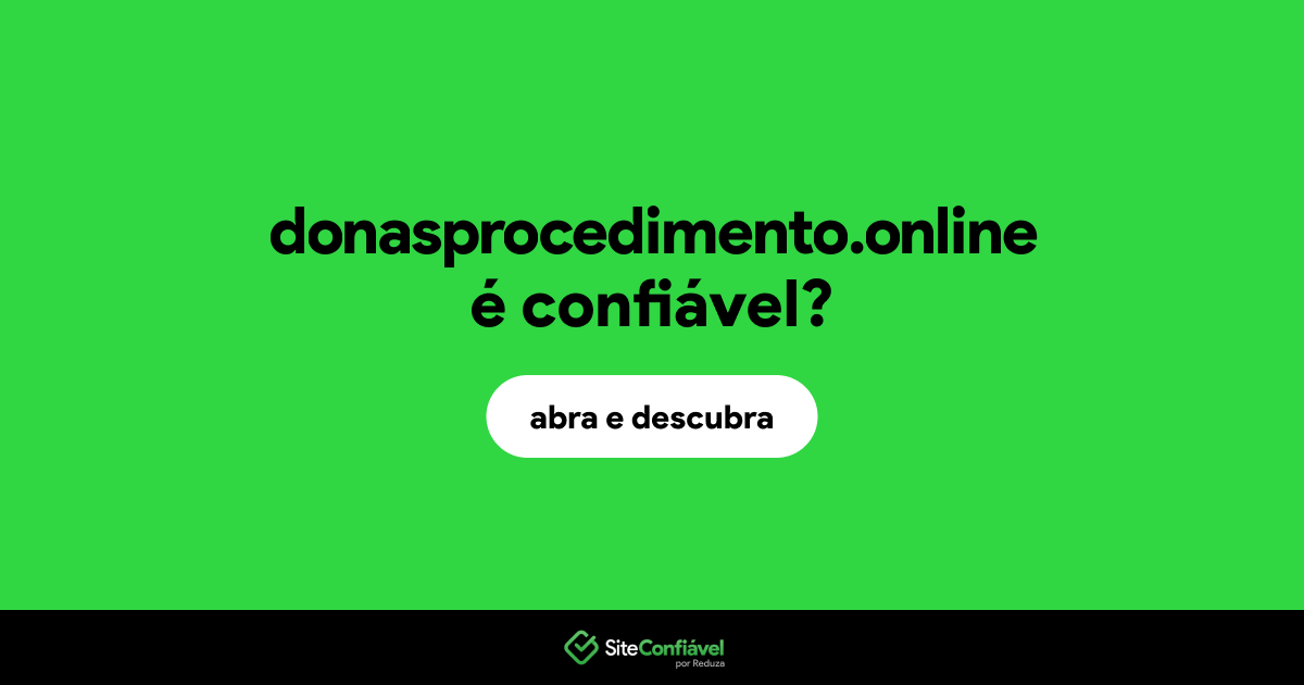 O site donasprocedimento.online é confiável?